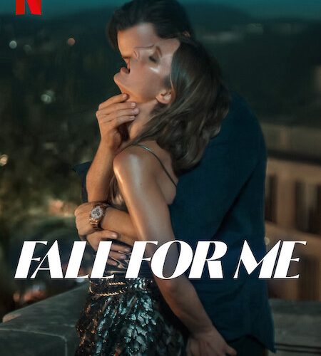 مشاهدة فيلم Fall for Me 2025 مترجم حصرى اون لاين على أكثر من سيرفر